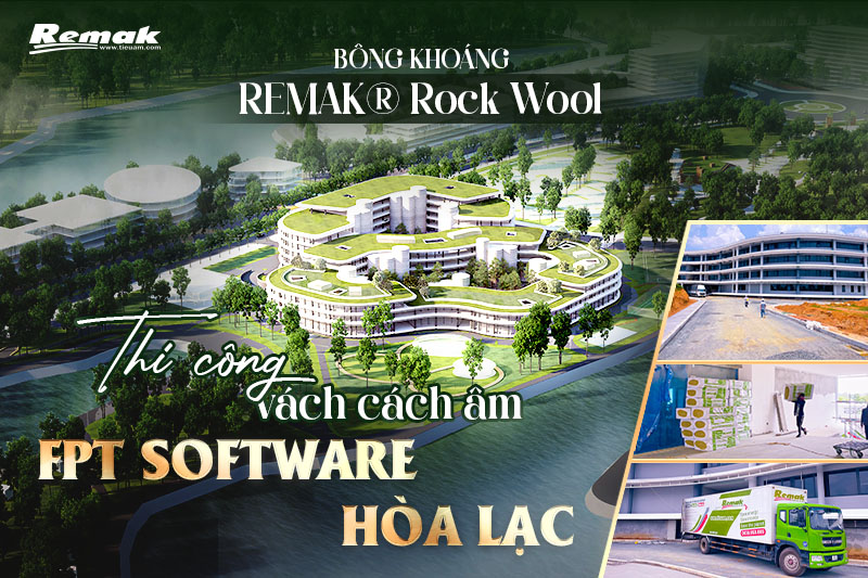FPT Software Hoa Lac using Remak® Rock wool for soundproofing walls